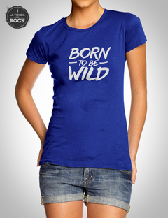 born to be wild