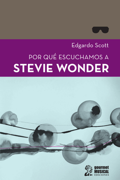 Por qué escuchamos a Stevie Wonder