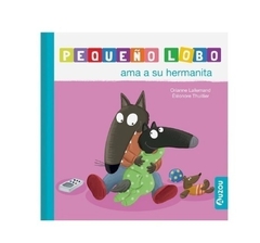 Pequeño Lobo: Ama a su hermanita