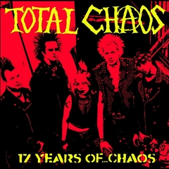Total Chaos - 17 Years of Chaos