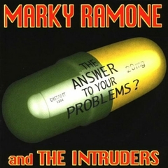 Marky Ramone & The Intruders - The Answer to your Problems? (CD)