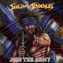 Suicidal Tendencias - Join The Army