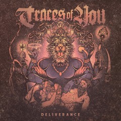 Traces Of You - Deliverance