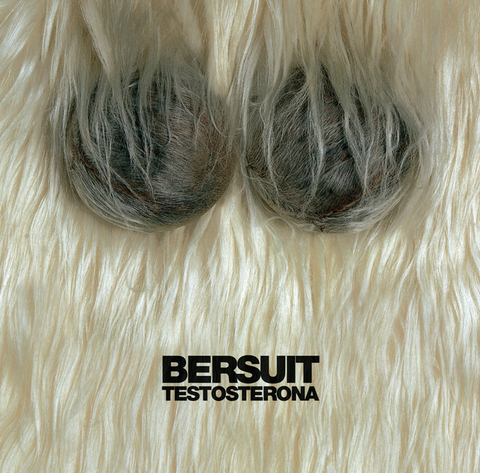 Bersuit - Testosterona