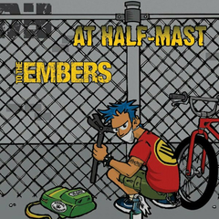 At Half Mast / To The Embers - Split