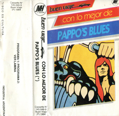 Pappo's Blues - Buen viaje con lo mejor.. (Cassette)