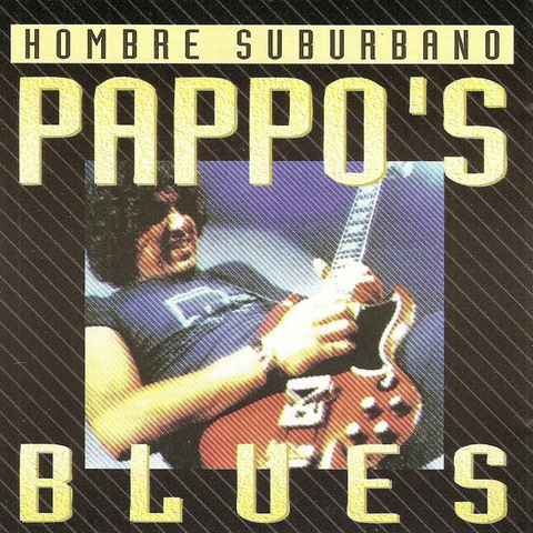 Pappo's Blues - Hombre Suburbano