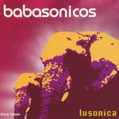 Babasónicos - Lusonica