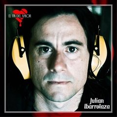 Julian Ibarrolaza - El fin del amor