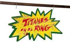XW-016 Titanes en el ring