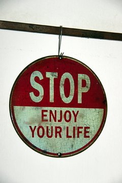 ZO-005 Stop Enjoy your life
