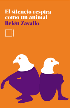 El silencio respira como un animal - Belén Zavallo