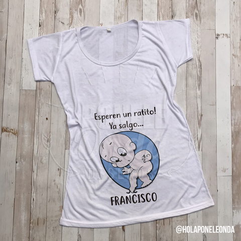 REMERA EMBARAZADA Esperen un ratito
