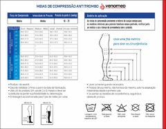 MEIAS ANTI-EMBOLISMO ANTI-TROMBO VENOMED 7/8 - CIRÚRGICA MEDIC PRODUTOS CIRÚRGICOS