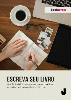 ebook: Escreva seu livro: um planner completo para auxiliar o autor no processo criativo