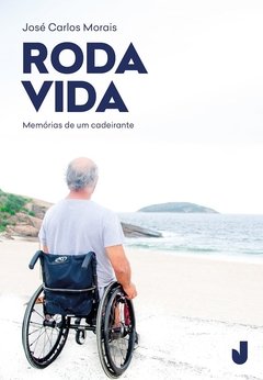 Roda Vida: memórias de um cadeirante