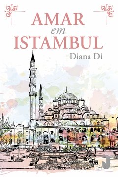 Amar em Istambul: dolo(ro)sa premeditação