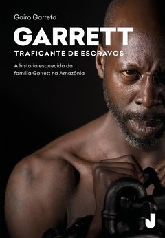 Garrett - traficante de escravos