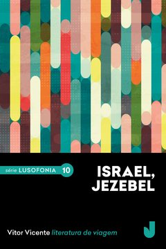 Israel, Jezebel - Série Lusofonia, volume 10