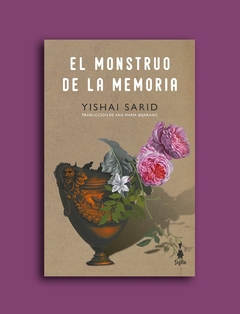 El monstruo de la memoria - Yishai Sarid
