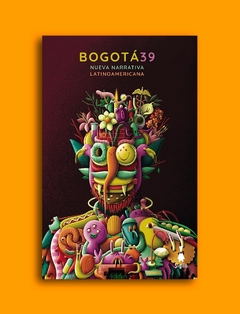 Bogotá 39 - Nueva narrativa latinoamericana