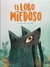 El lobo miedoso