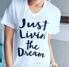 Remera "just living the dream"