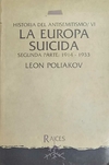 HISTORIA DEL ANTISEMITISMO 5 y 6: La Europa suicida (5: 1870-1914 y 6: 1914-1933) - comprar online