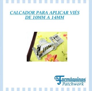 Calcador para aplicar viés - BINDER FOOT JANOME