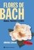 Libro Flores de Bach Manual practico y clínico