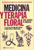 Medicina y Terapia Floral