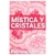 LIBRO MÍSTICA Y CRISTALES - PATRICIA KACHUK - comprar online