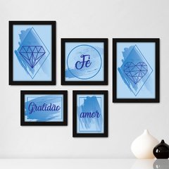 Kit Com 5 Quadros Decorativos - Fé - Gratidão - Amor - Abstrato - Azul - 401kq01