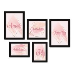 Kit Com 5 Quadros Decorativos - Amor - Gratidão - Família - Felicidade - Fé - Abstrato - Rosa - 402kq01 na internet