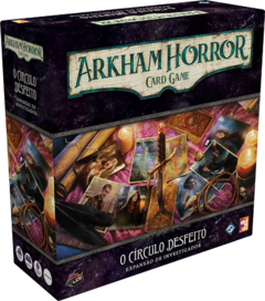 O Círculo Desfeito - Exp Investigador Arkham Horror: Card Game