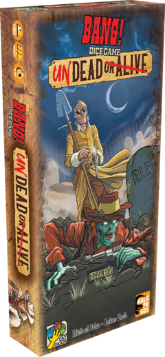 Undead or Alive - Expansão Bang! Dice Game