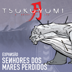 Senhores dos Mares Perdidos - Expansão Tsukuyumi - comprar online