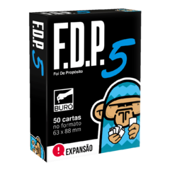 FDP 5 - Expansão FDP: Foi De Propósito
