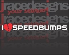 a22 - Adesivo I love speedbumps - comprar online