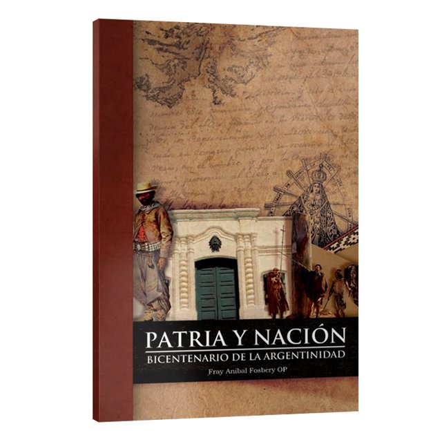 Patria y Nación: Bicentenario de la Argentina