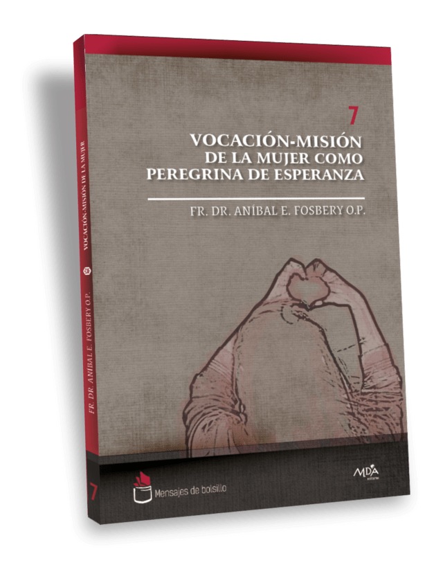 Vol VII: Vocación–Misión de la mujer como peregrina de esperanza