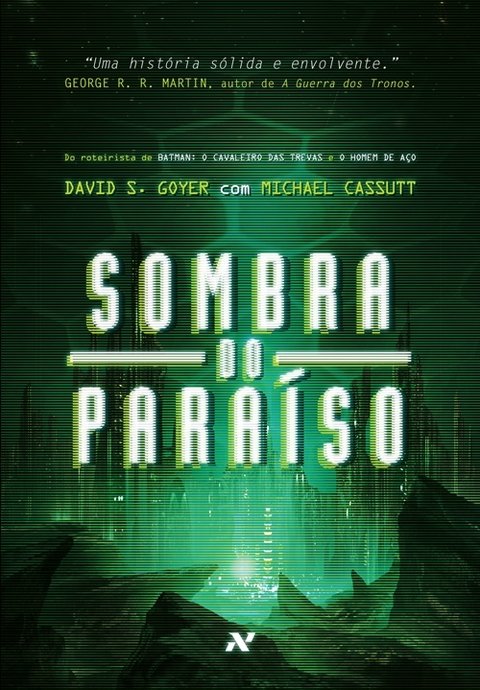 Sombra do paraíso, de David S. Goyer e Michael Cassutt