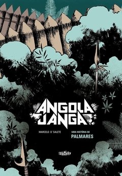 Angola Janga - Uma história de Palmares, de Marcelo D'Salete
