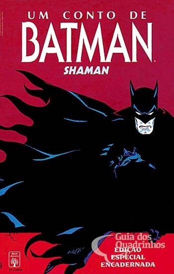 Batman Shaman, de Denny O’Neil - Edição Encadernada