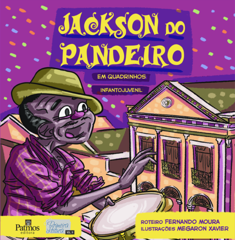 Jackson do Pandeiro em quadrinhos - Biografia, de Fernando Moura e Magaron Xavier