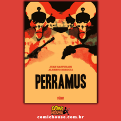 Perramus - Edição Integral, de Juan Sasturain e Alberto Breccia