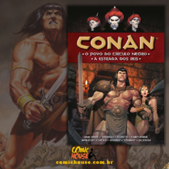 Conan. O Povo do Círculo Negro & A Estrada dos Reis, com Roy Thomas