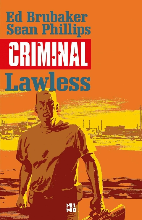Criminal volume 2: Lawless, de por Ed Brubaker e Sean Phillips