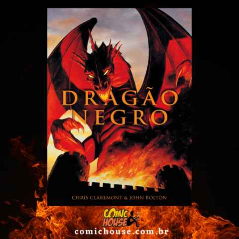 Dragão Negro - Volume Único, de Chris Claremont e John Bolton