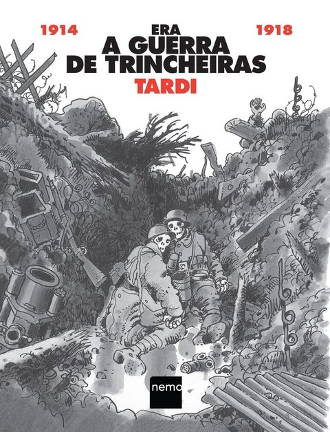 Era a Guerra de Trincheiras